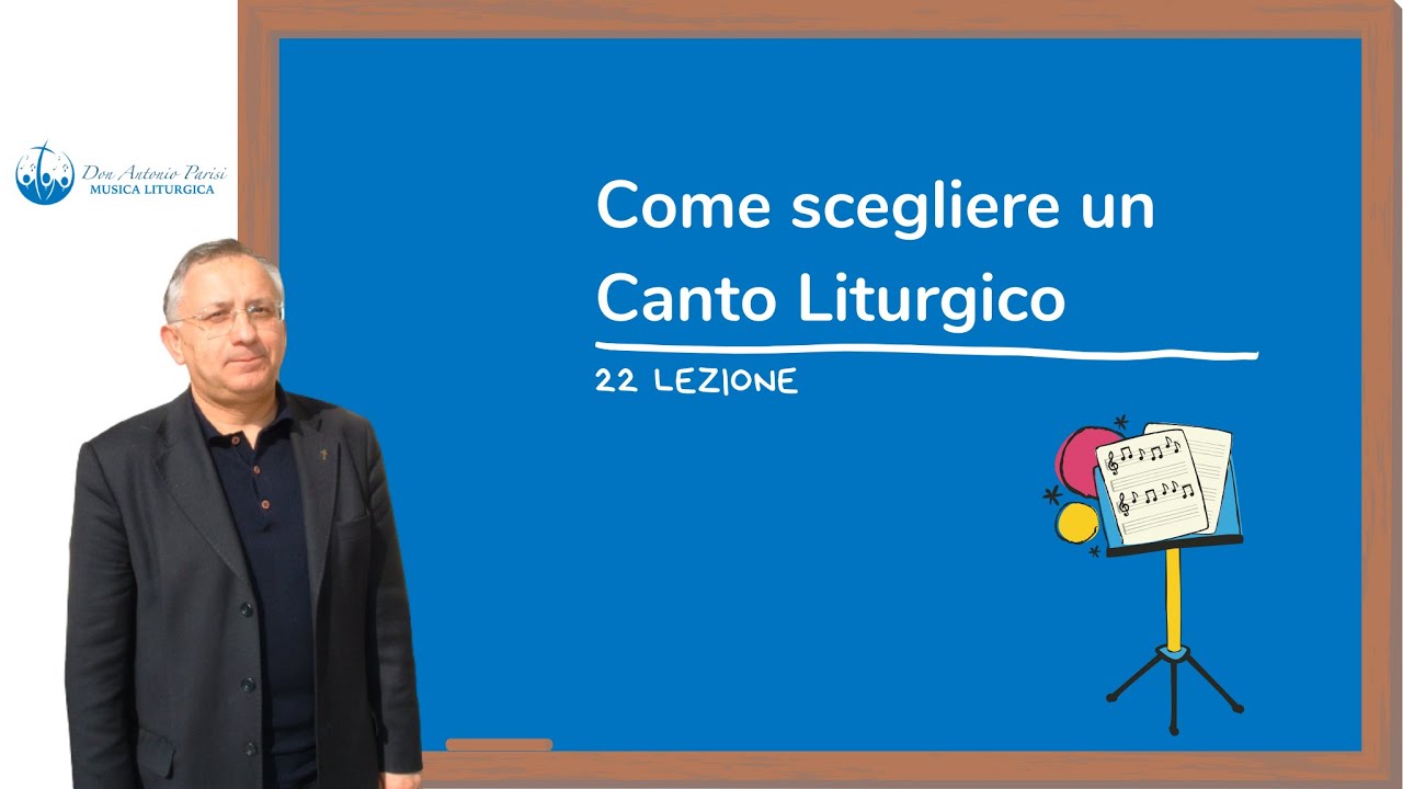 Come scegliere un #Canto#Liturgico (22 lezione)