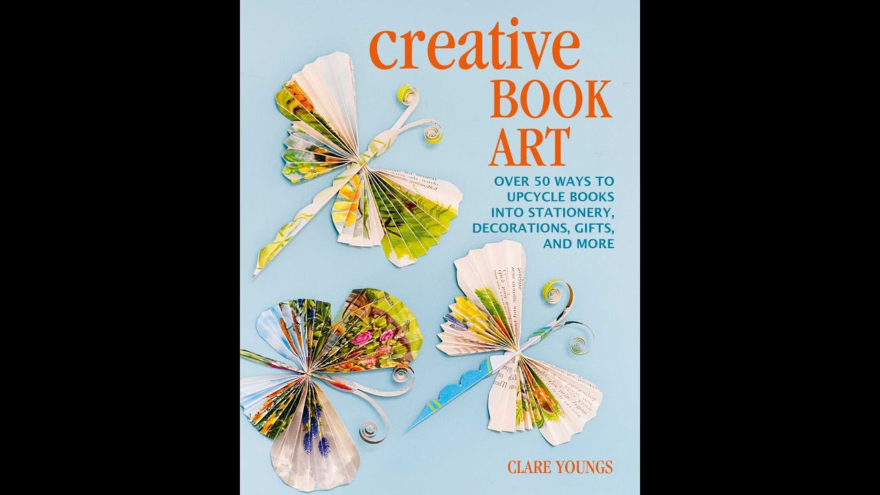 Creative Book Art by Clare Youngs