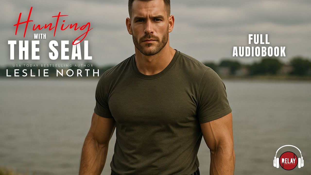 Gripping Military Romance: Hunting with the SEAL by Leslie North - Full Audiobook