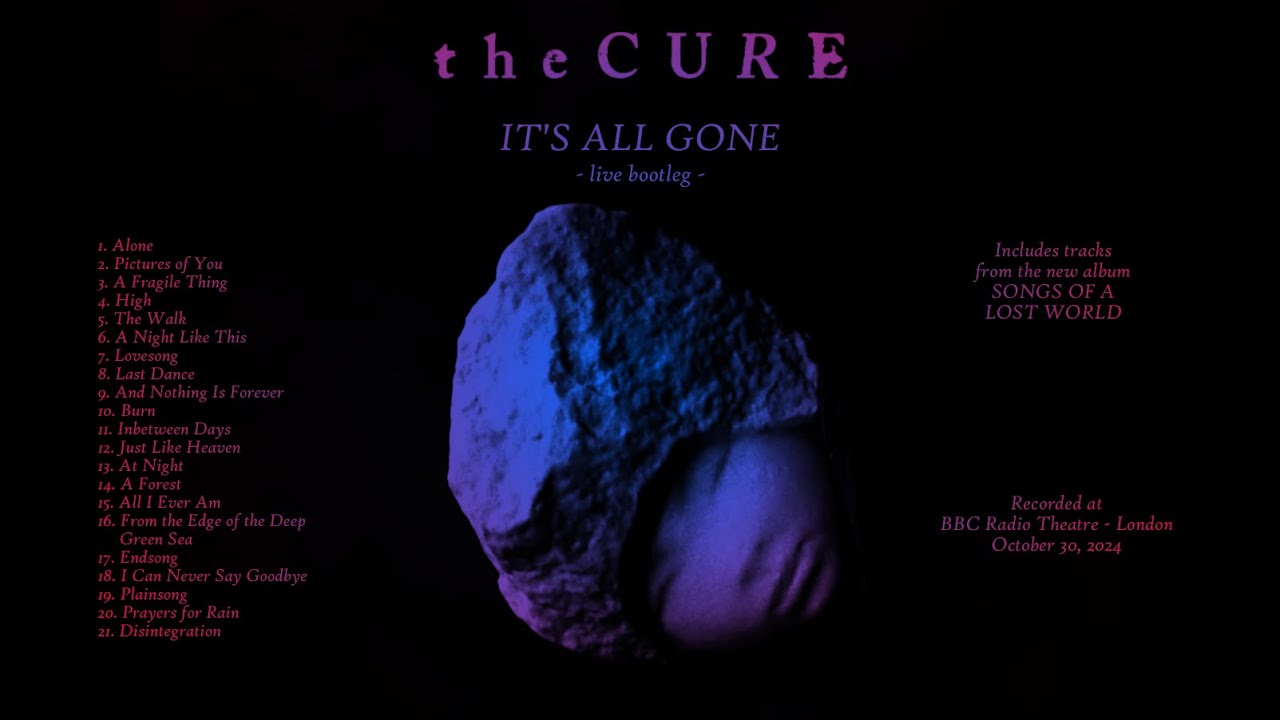 The Cure - It's All Gone (Songs of a Lost World Bootleg)