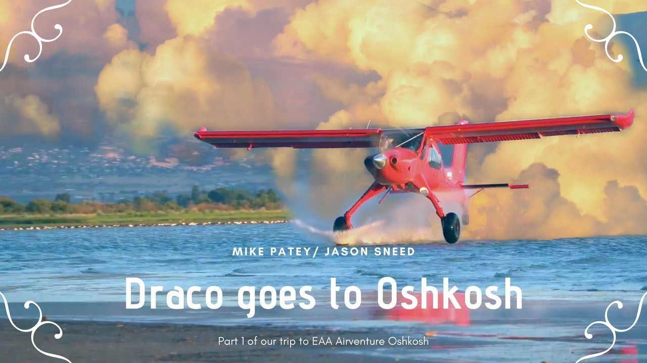 Draco goes to EAA Airventure Oshkosh