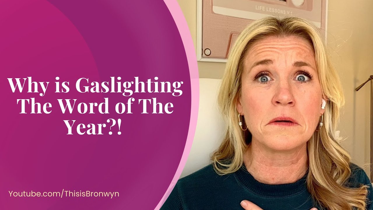 Gaslighting is Merriam-Webster's Word of The Year?! / Why is Gaslighting The Word of The Year?!