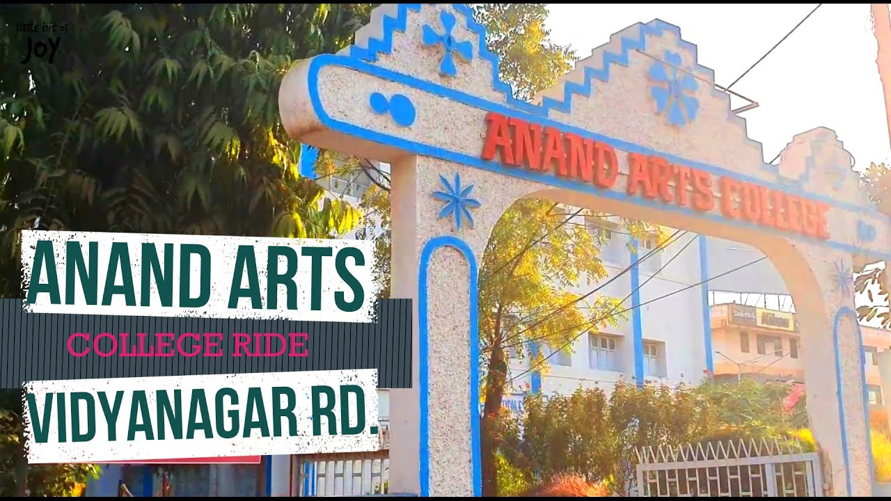 Anand - Vidyanagar Tour | ANAND ARTS COLLEGE | V.V.Nagar | Part 3