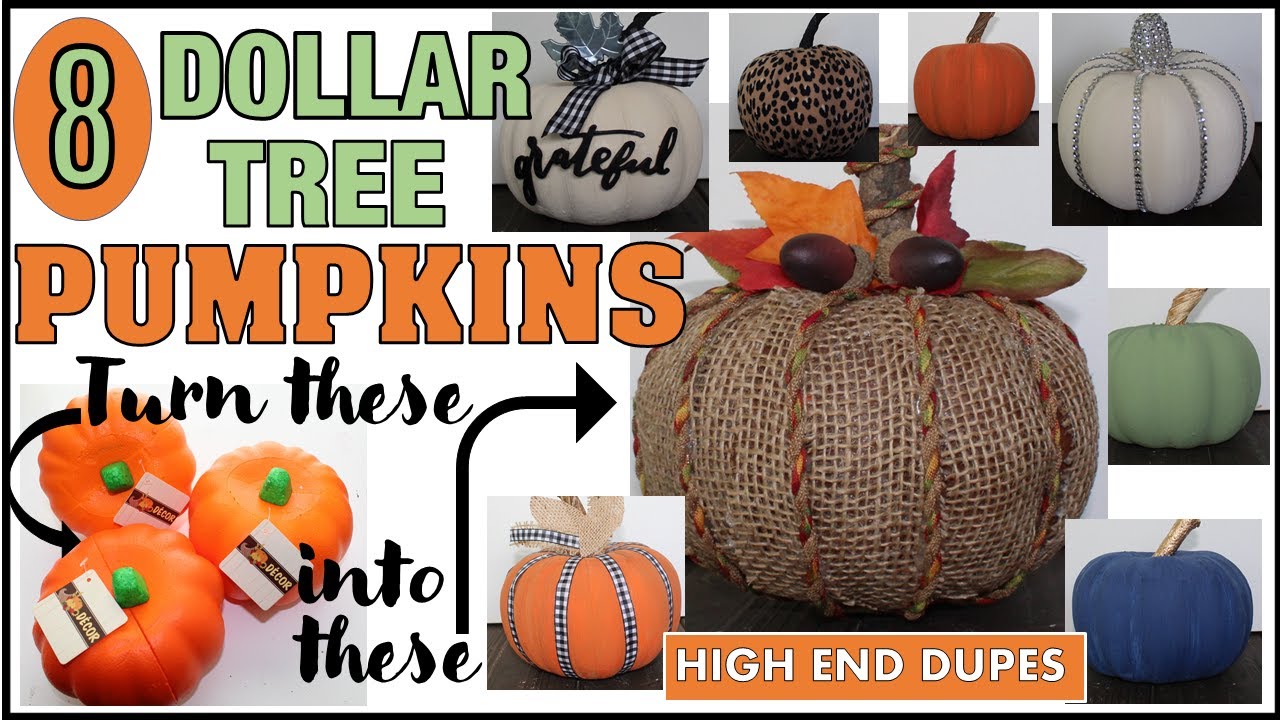 8 DOLLAR TREE PUMPKINS 🎃 DIY FALL DECOR 2020 HIGH END DUPES🎃 FALL CRAFTS