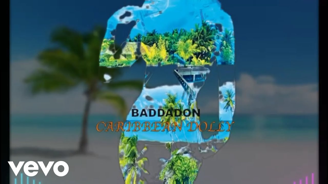 Badda Don - Caribbean Dolly (Official Audio)