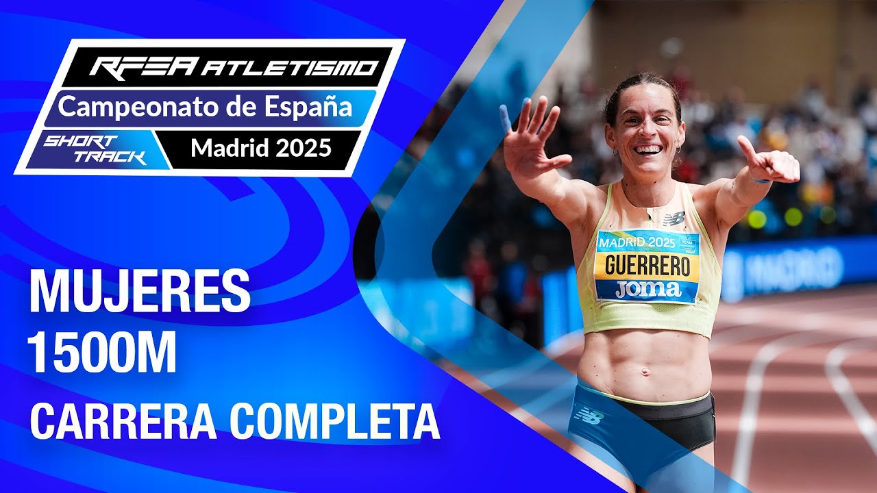 Final 1500m mujeres - Campeonato de España absoluto de atletismo ST - Madrid 2025 - Esther Guerrero