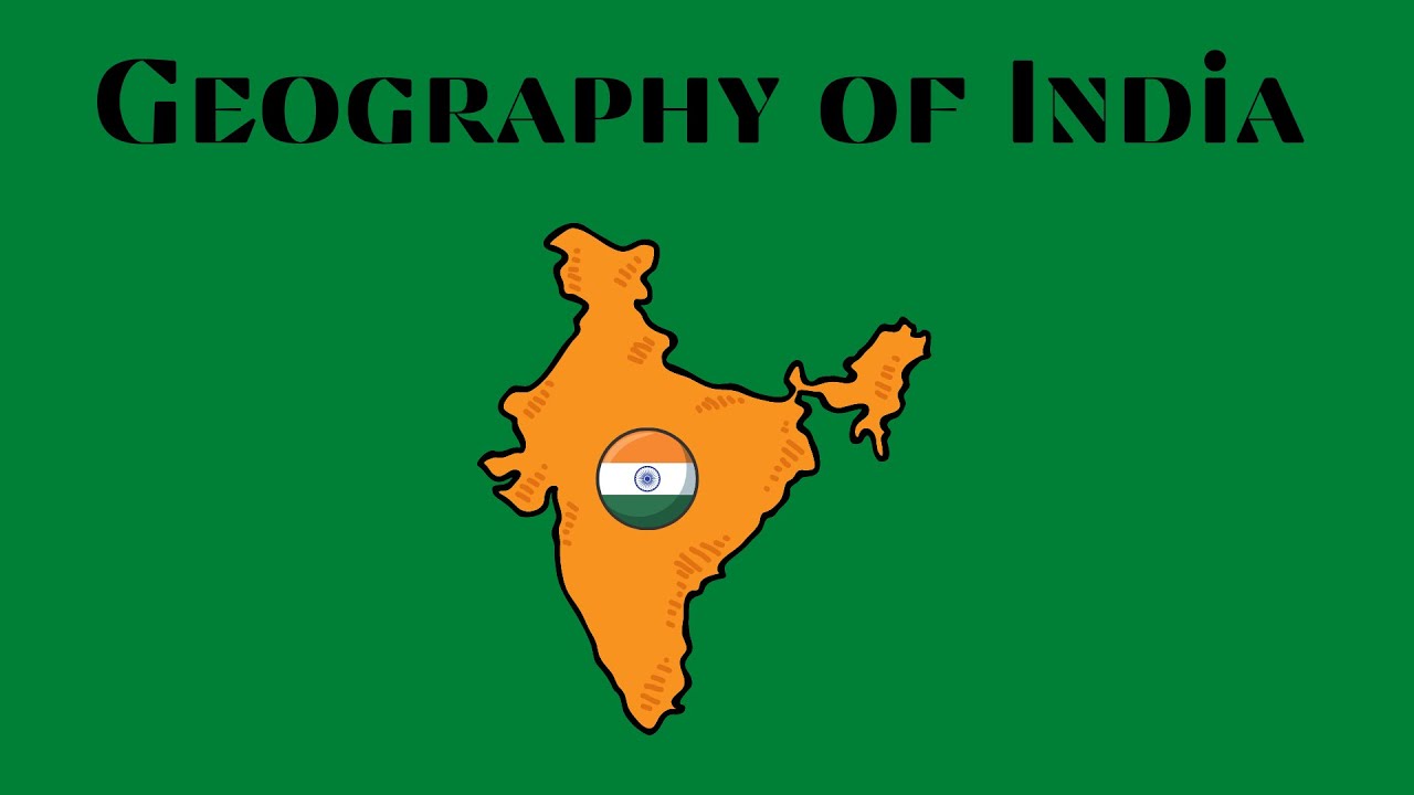 The Geography of India