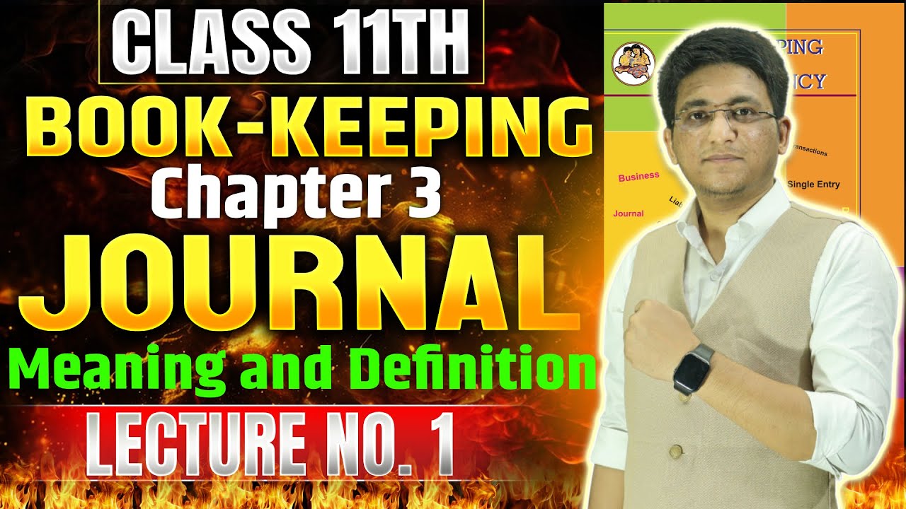 Class 11th BK | Chapter 3 Journal | Meaning of Journal | Format of Journal | Lecture 1 #journal