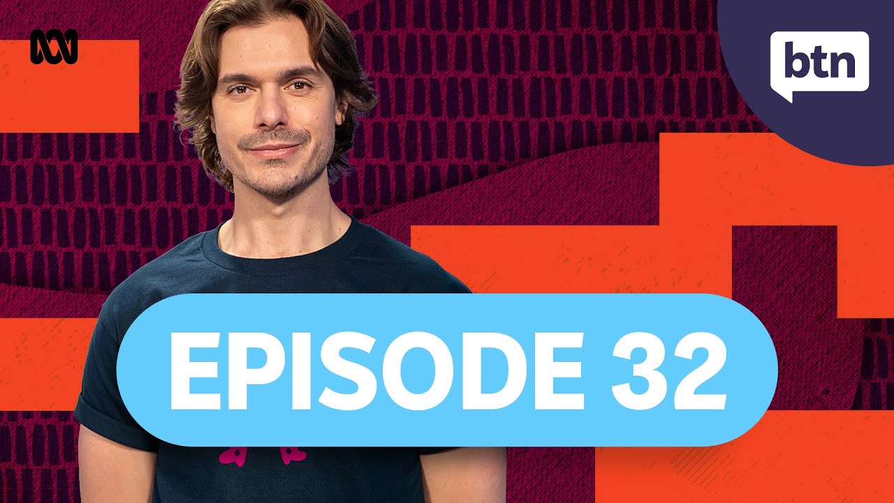 BTN Episode 32, 2025 - Behind the News