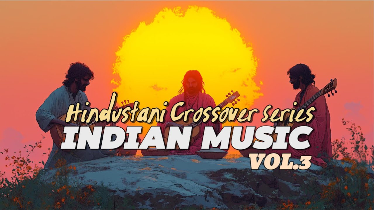 Хиндустани Кроссовер Том 3: Эпическое приключение индийского музыкального фьюжна 🎶