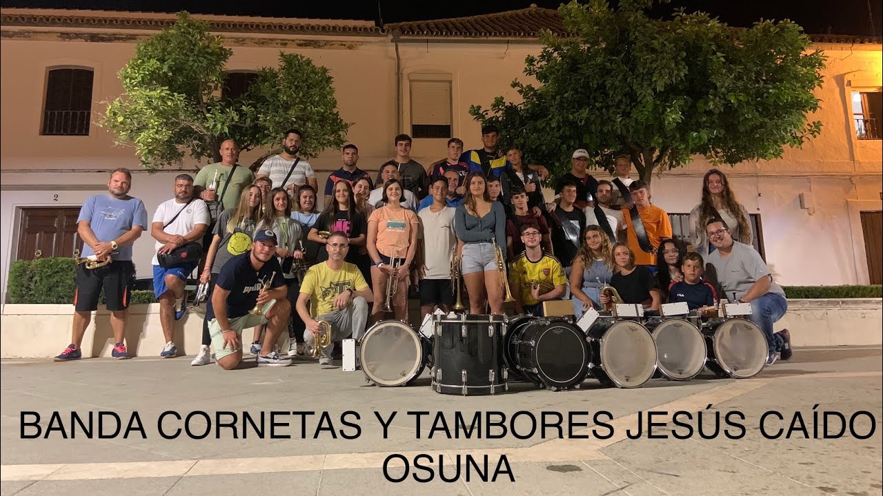 Banda Cornetas y Tambores JES&Uacute;S CA&Iacute;DO DE OSUNA , #bandacornetasytambores