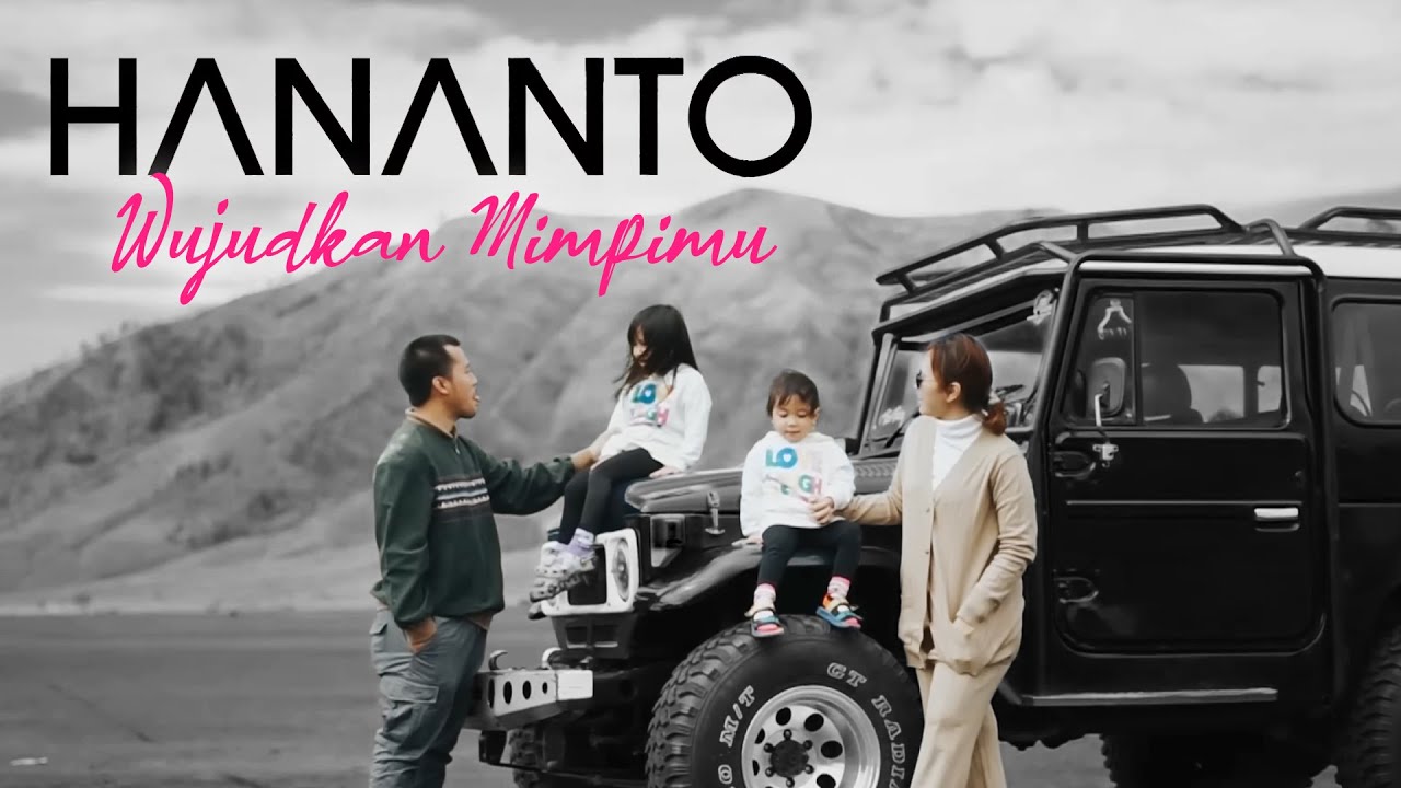 HANANTO - WUJUDKAN MIMPIMU (OFFICIAL MUSIC VIDEO)