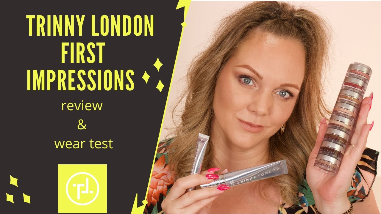 TRINNY LONDON first impressions | review & wear test