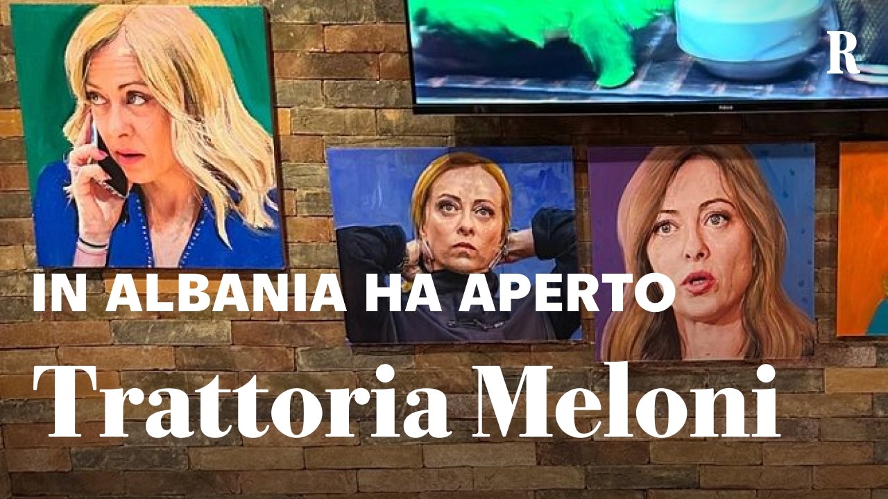 TRATTORIA MELONI: in ALBANIA il ristorante a tema Giorgia