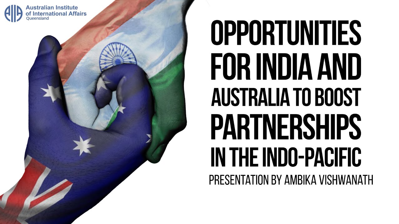 Opportunities for India and Australia to boost partnerships in the Indo-Pacific