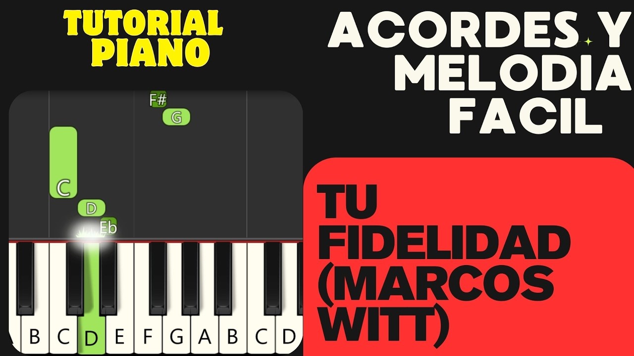 TU FIDELIDAD (MARCOS WITT) Tutorial Piano Facil