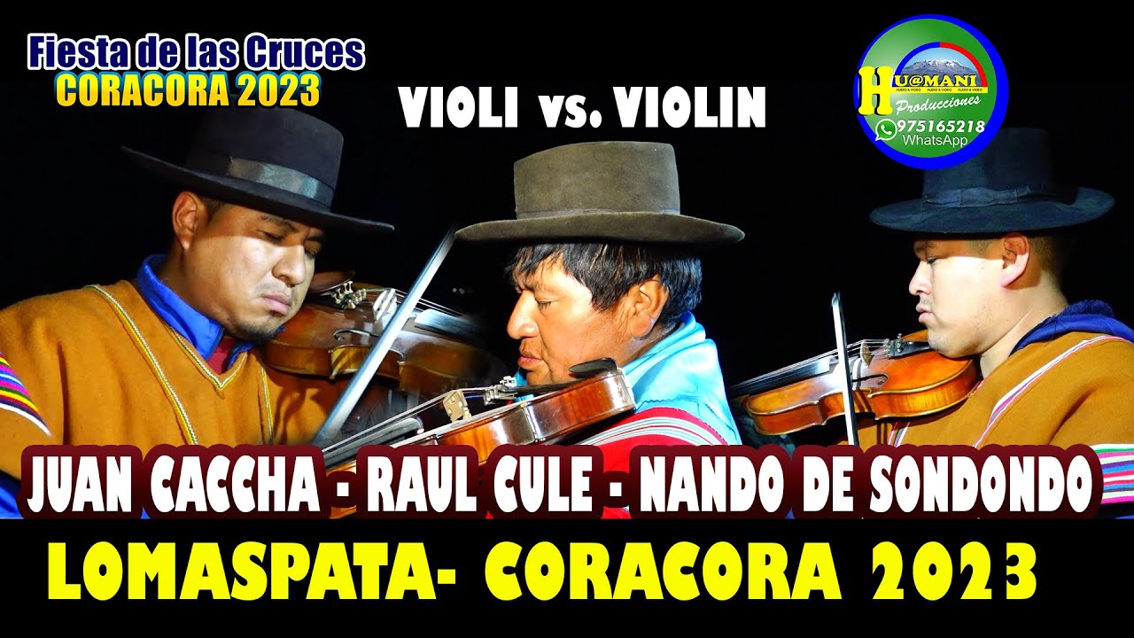 VIOLIN Vs. VIOLIN / RAUL CULE DE PUQUIO - JUAN CACCHA - NANDO DE SONDONDO EN CORACORA 2023/AYACUCHO