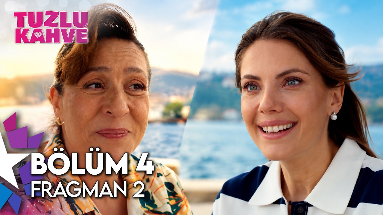 Tuzlu Kahve 4. B&ouml;l&uuml;m 2. Fragman | 