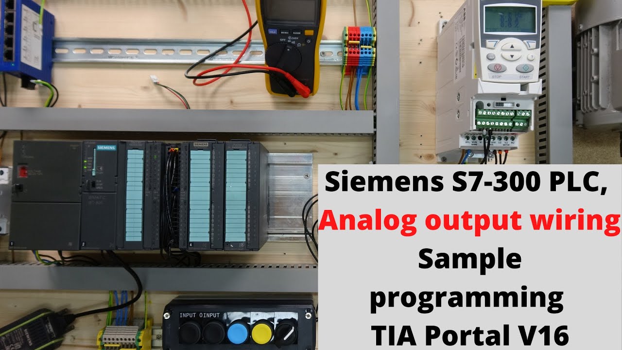 Siemens S7-300 PLC, analog output wiring, sample programming using TIA Portal V16. English