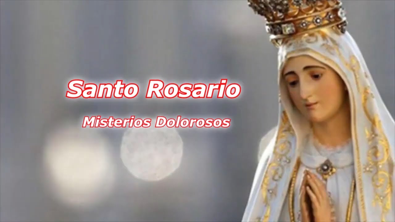 Santo Rosario Misterios Dolorosos, Martes 3 FEB 2026