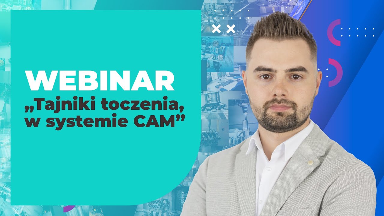EDGECAM | Toczenie w systemie CAM - webinar