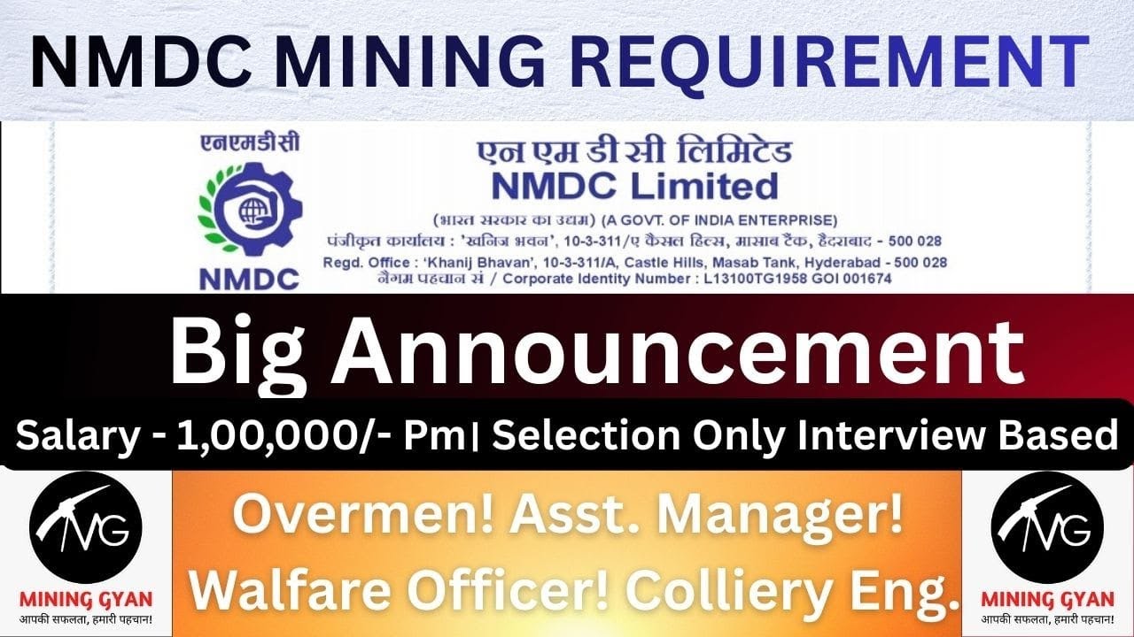 NMDC MINING REQUIREMENT Asst. Manager! Safety officer! Walfare Officer! Overmen Etc. | Mining