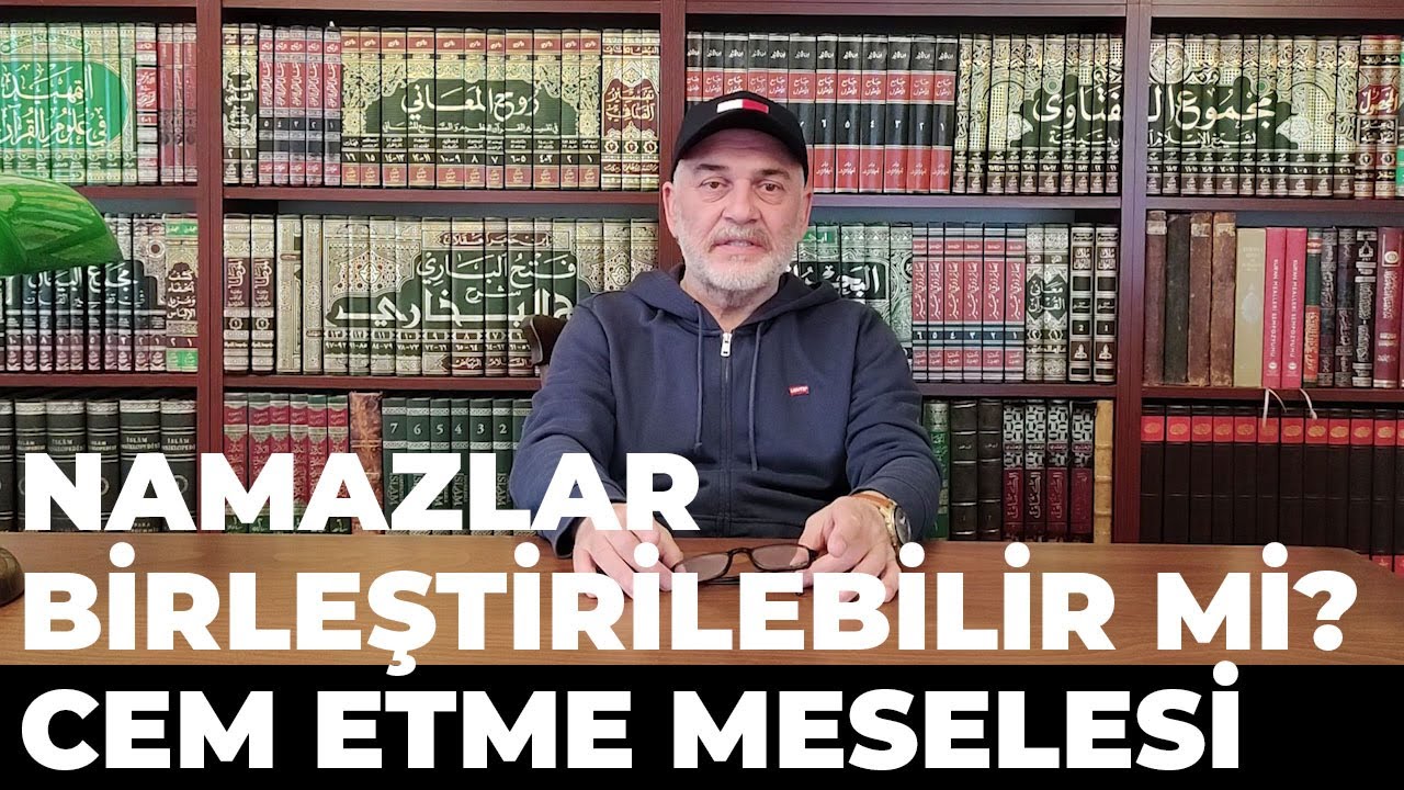 Namazlar Birleştirilebilir mi? Namazı Cem Etme Meselesi - Mustafa Öztürk