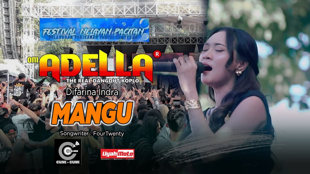 MANGU - DIFARINA INDRA - OM ADELLA - FESTIVAL NELAYAN PACITAN 2025 - CUMI CUMI PRODUCTION