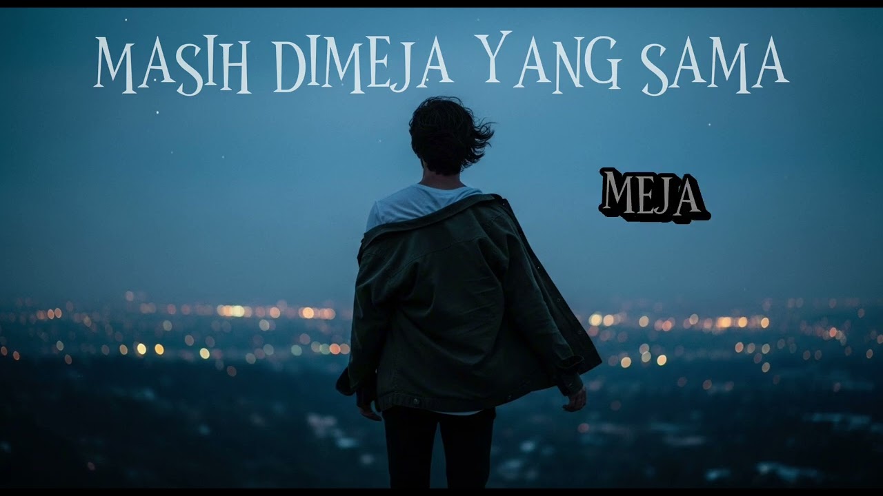 Masih di Meja yang Sama (Official Music Video)