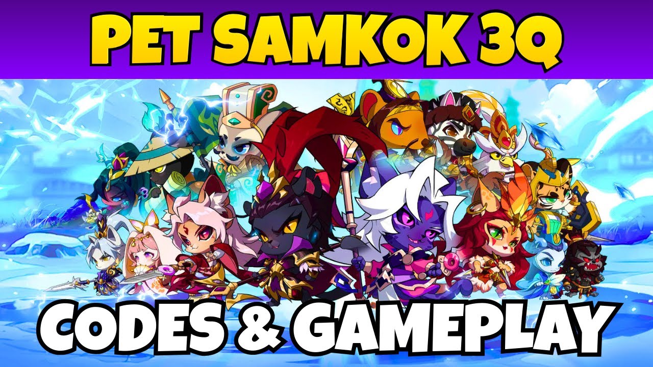 CODES & FIRST LOOK | Pet Samkok 3Q | TapScreen Gaming