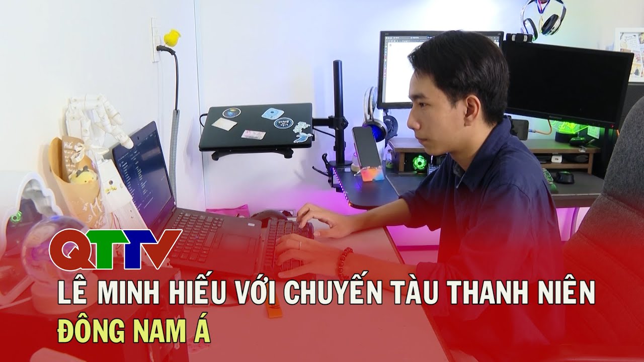Lê Minh Hiếu với chuyến tàu Thanh niên Đông Nam Á | QTTV