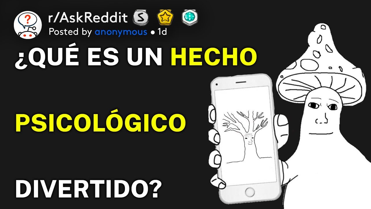 ¿Qué es un hecho divertido de psicología? (r/AskReddit Español)