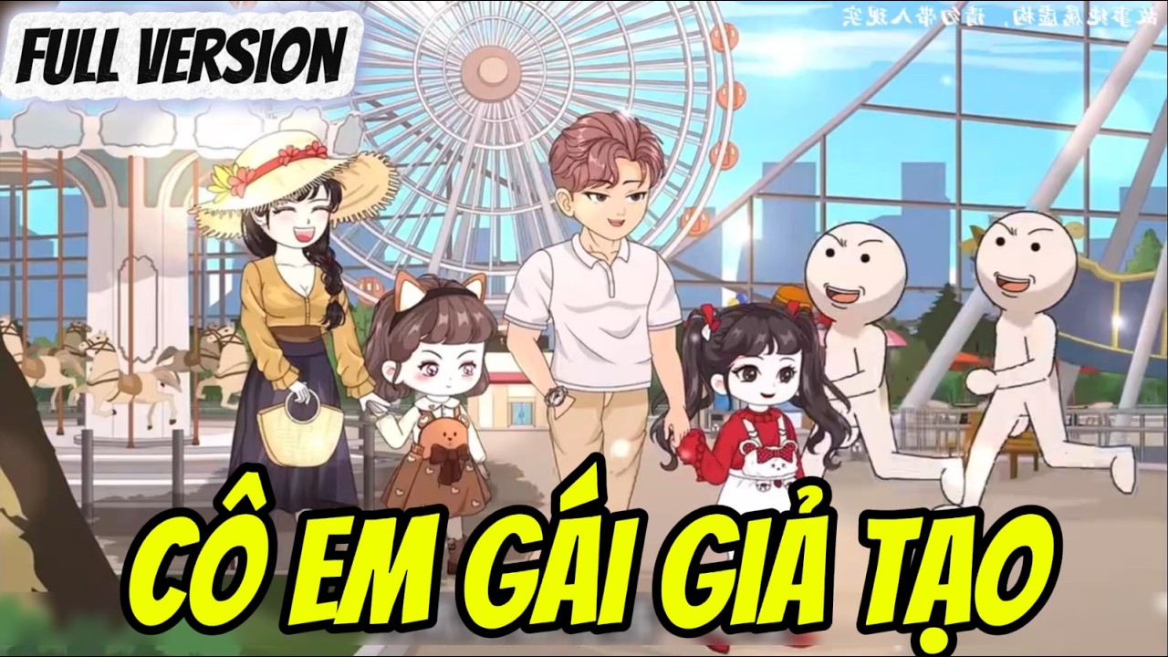 Full version | Cô em gái giả tạo | Tờ Thích Vietsub