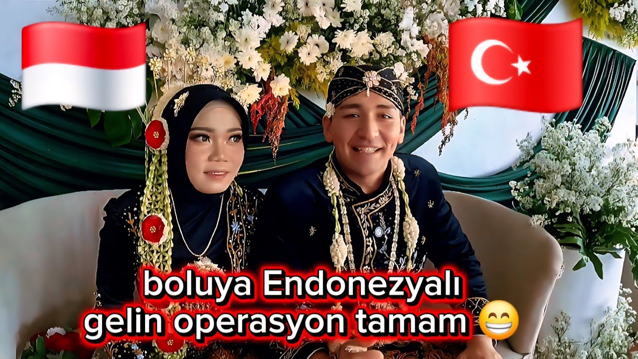 endonezyada şafak operasyonu Boluya Endonezyalı gelin 