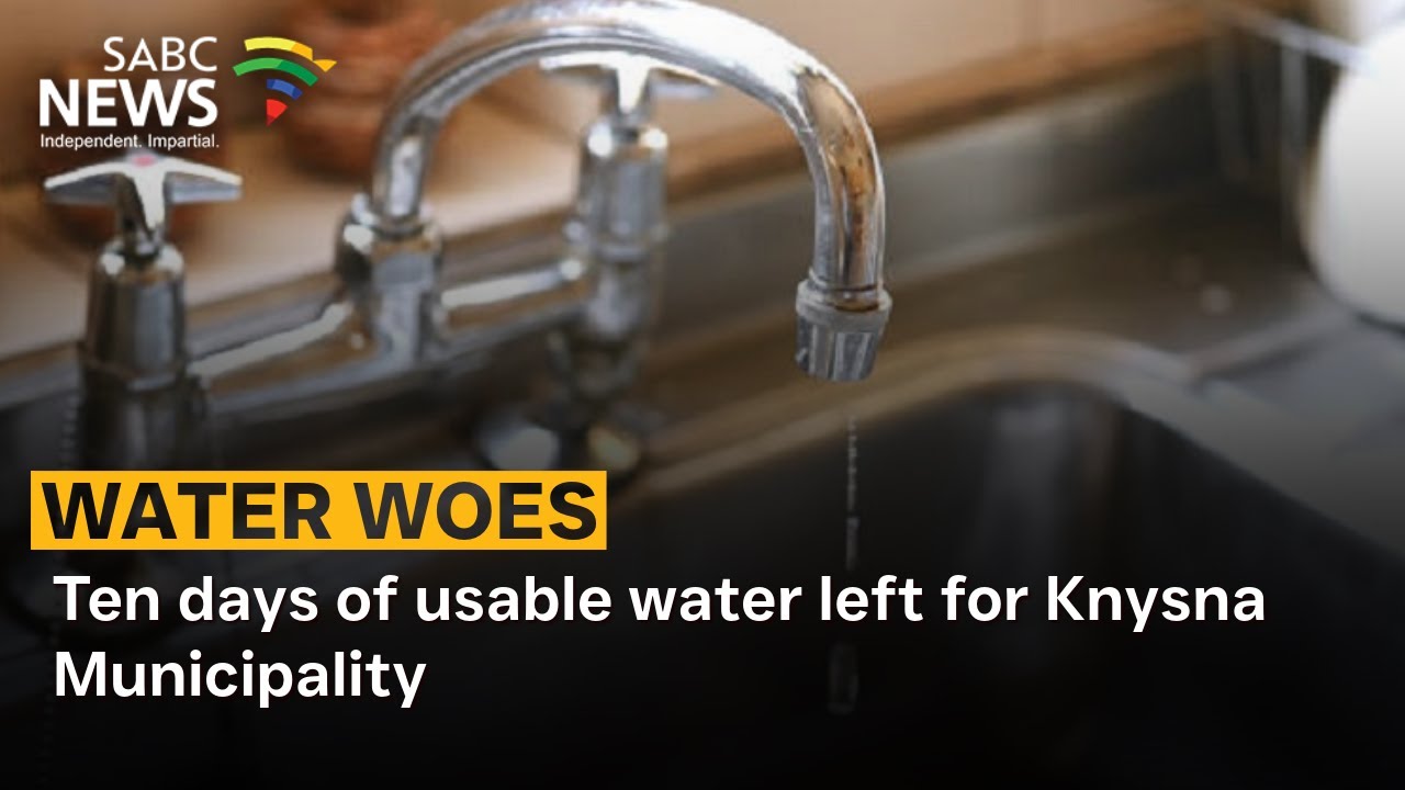 Ten days of usable water left for Knysna Municipality