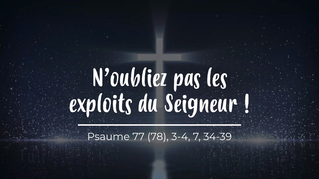 N’oubliez pas les exploits du Seigneur - partition Psaume 77 (La Croix Glorieuse, 14 septembre)