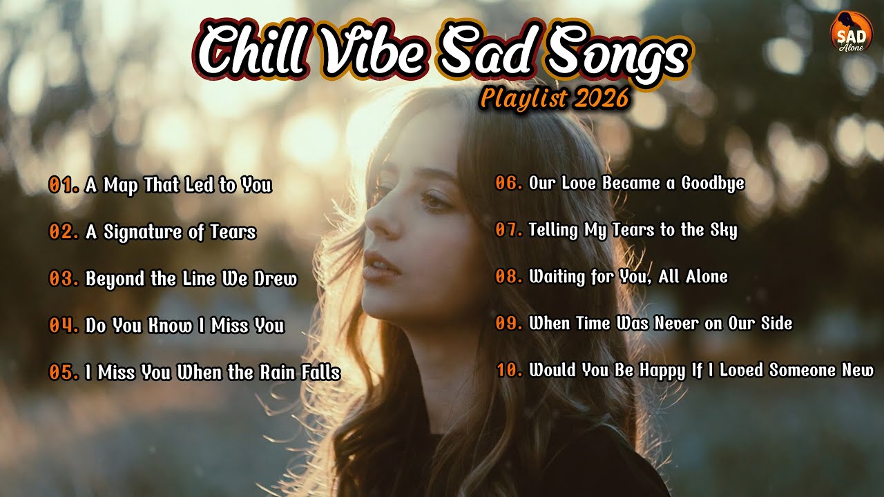 Chill Vibe Sad Songs That Are Trending 2026💔🎶Latest English song playlist. #relaxing #music #newsong
