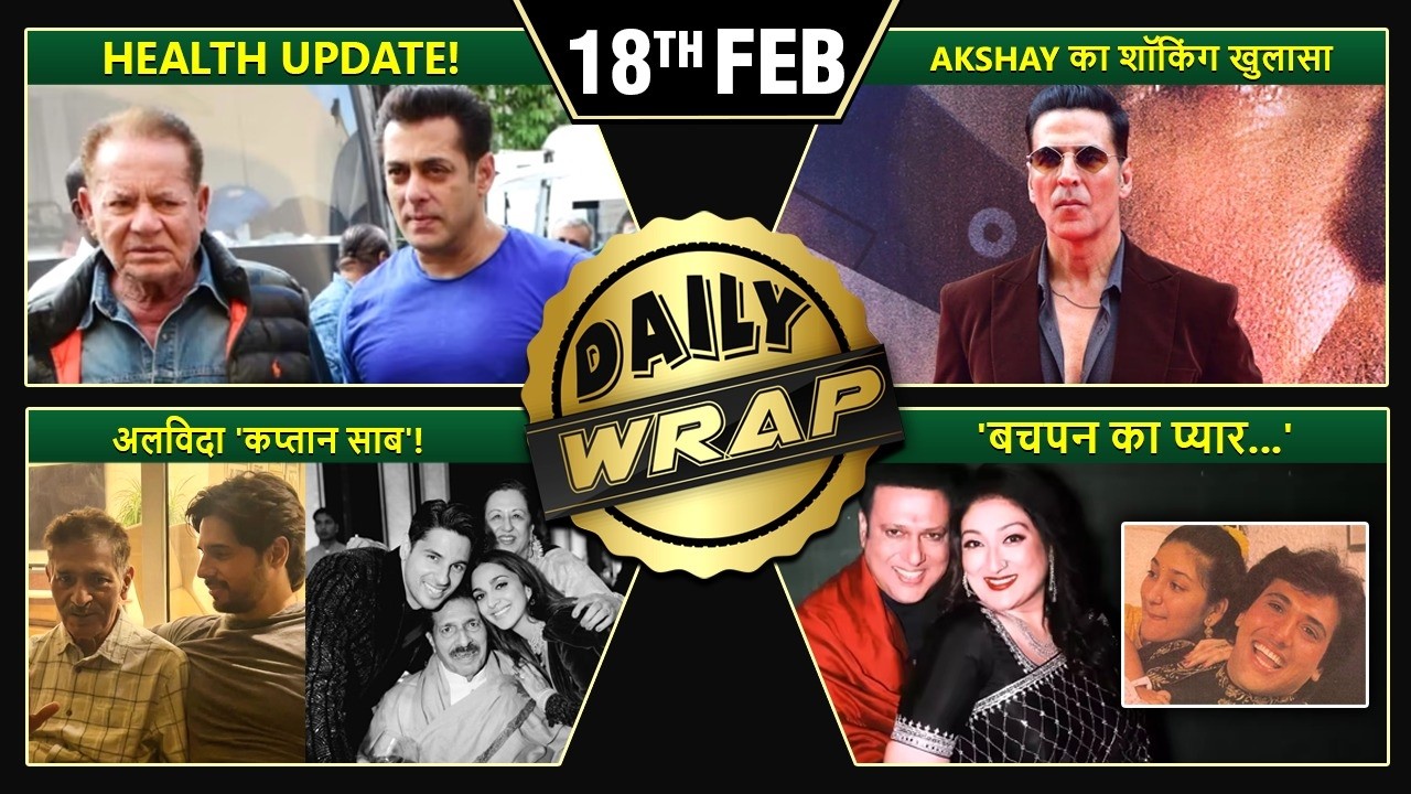 Salim Khan Health News, Sid-Kiara’s Emotional Note & Akshay’s Big Secret - Top 10