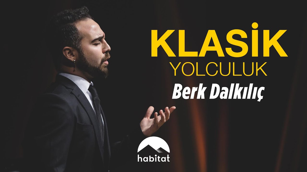KLASİK YOLCULUK | BERK DALKILIÇ