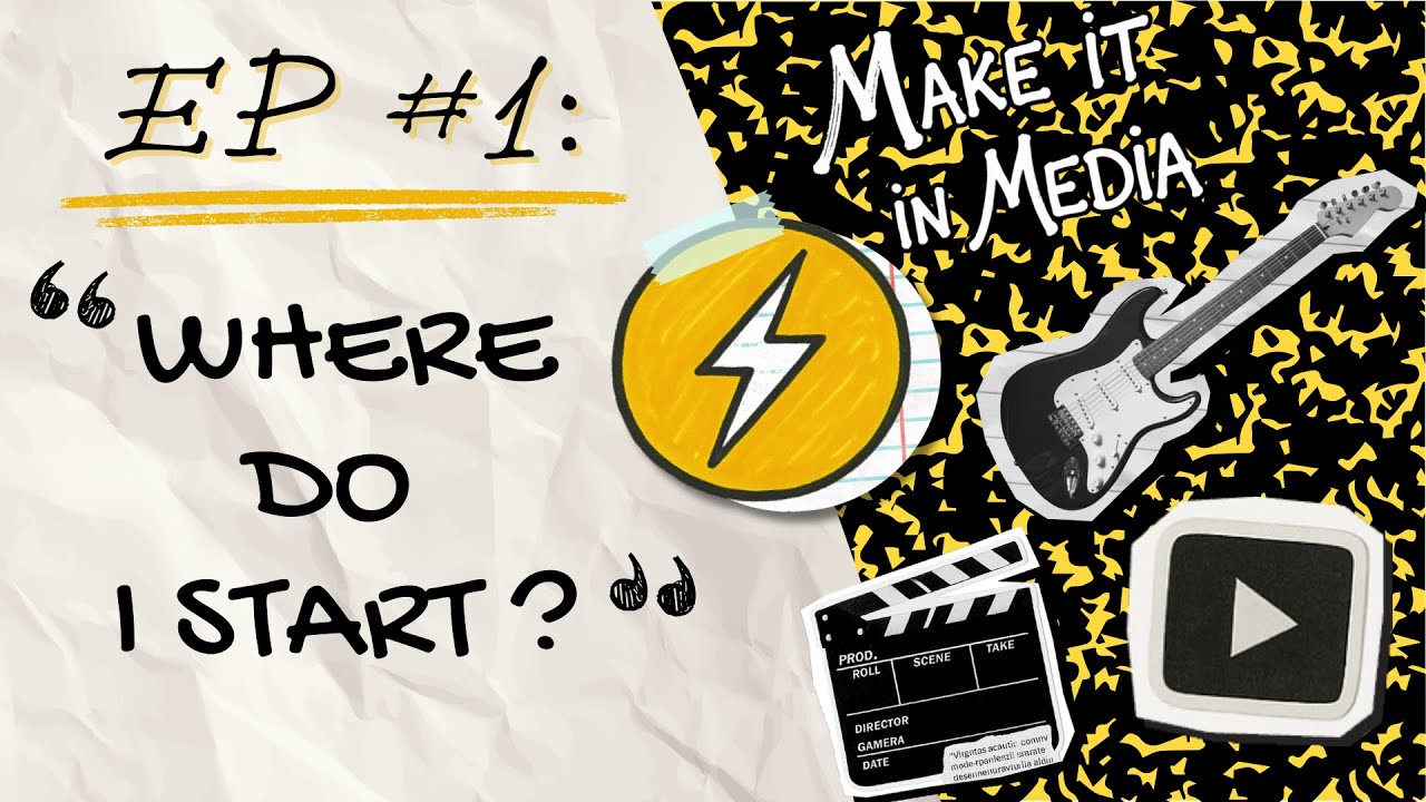 Where Do I Start? Picking Your First Media Career Path - Make It In Media EP 1 - S1