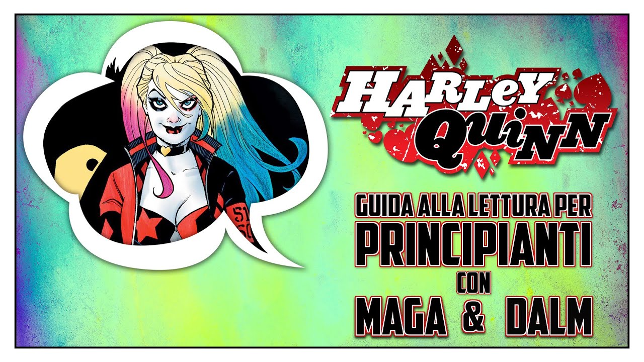 HARLEY QUINN - Guida alla Lettura per Principianti