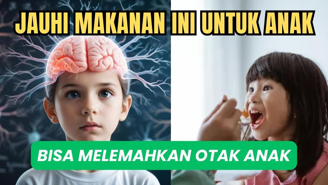 Daftar Makanan yang Bisa Melemahkan Otak Anak
