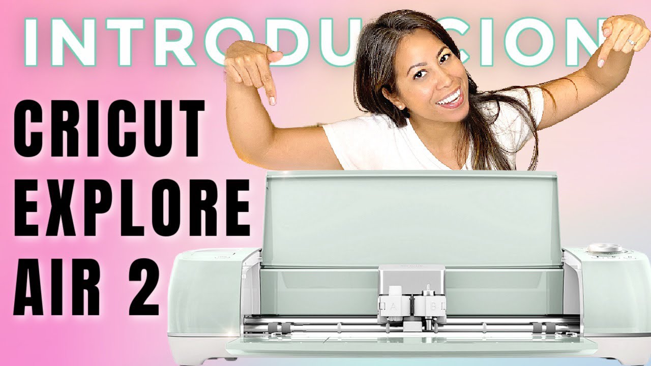 Como Usar La Cricut Explore Air 2 Por Primera Vez