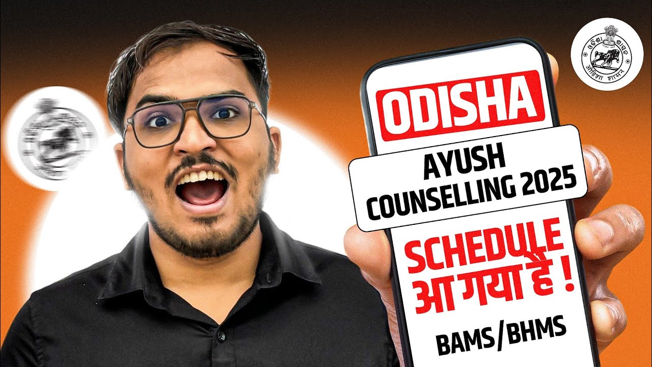 Odisha Ayush Counselling 2025 | BAMS & BHMS - College Details, Seats Matrix | OJEE Registration