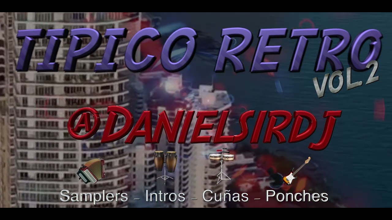 @DanielSirDj   #Tipico #Retro #Mix #Tape #Vol.2