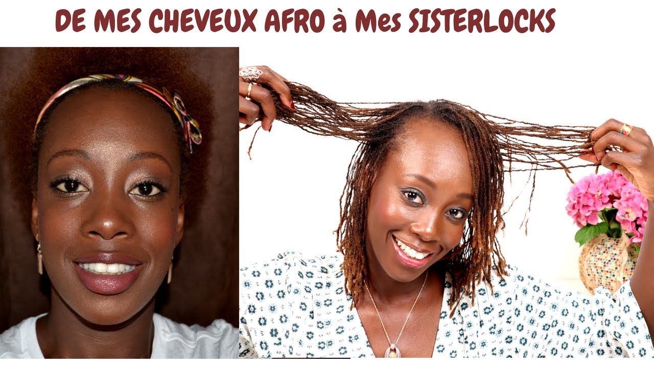 DE MON AFRO à MES SISTERLOCKS