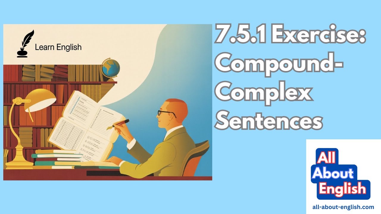 7 5 1 Exercise Compound Complex Sentences