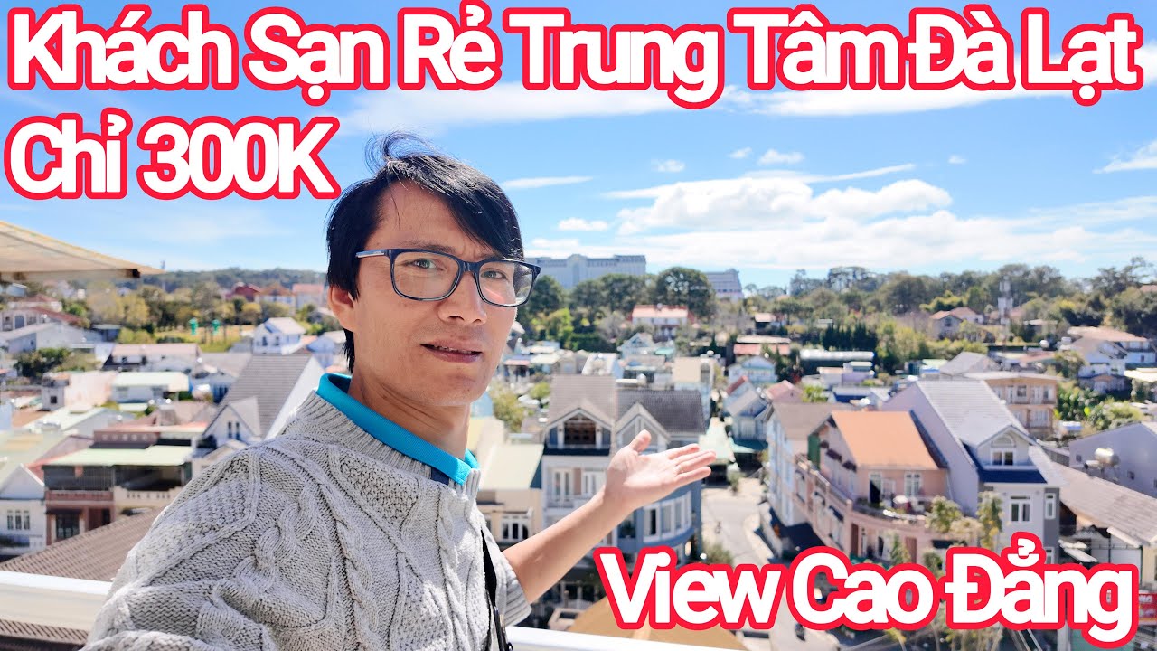 Đà Lạt Thêm 1 Khách Sạn Giá Rẻ Gần Trung Tâm View Thoáng