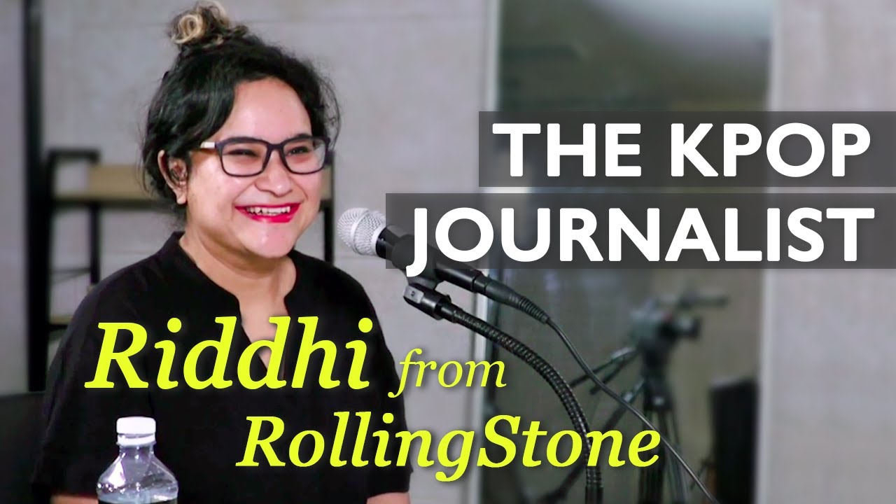 How to be a KPOP Journalist (feat. Riddhi from Rolling Stone India)
