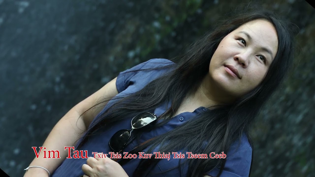 Vim Tau Txiv Tsis Zoo Kuv Thiaj Tsis Tseem Ceeb. 8/31/24